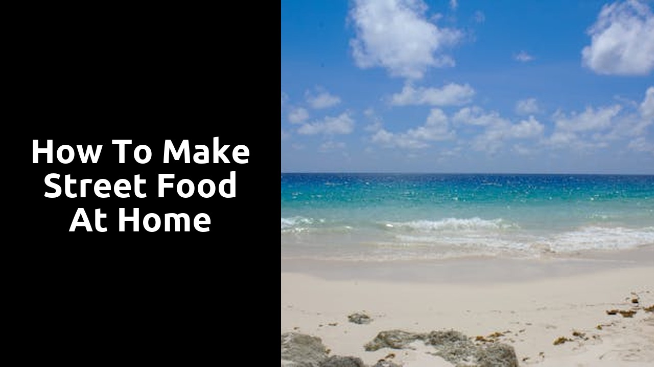 How to Make Street Food at Home