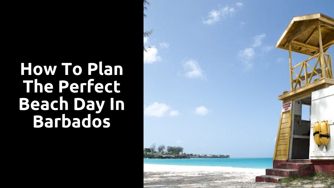How to Plan the Perfect Beach Day in Barbados