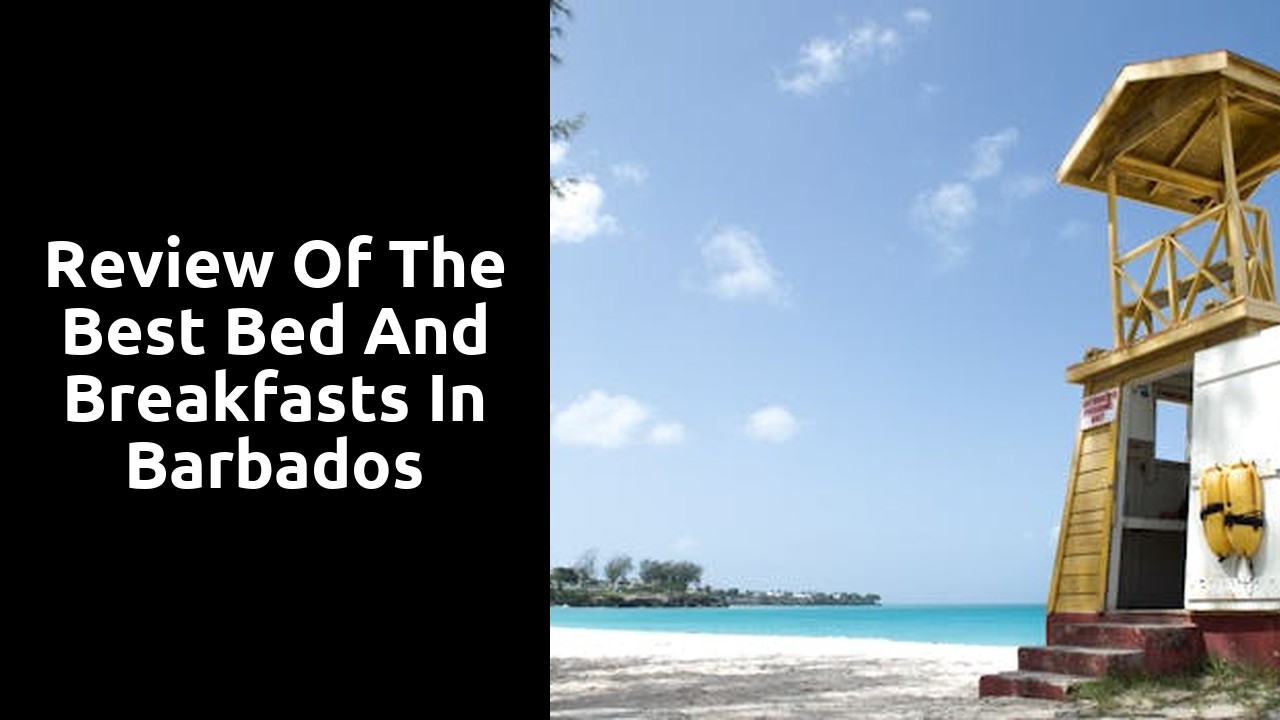 Review of the Best Bed and Breakfasts in Barbados