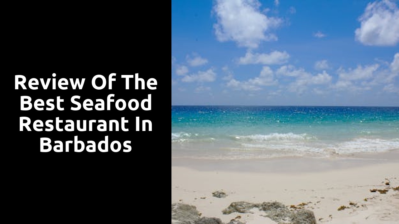 Review of the best seafood restaurant in Barbados