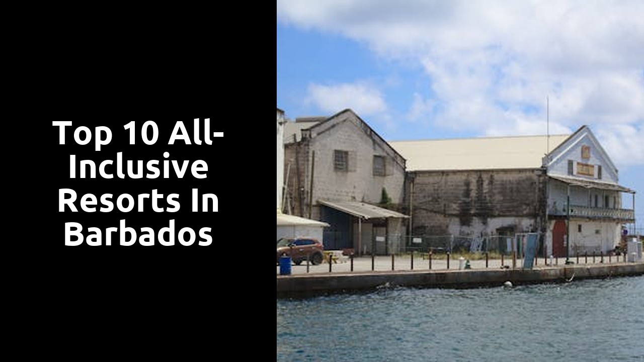 Top 10 All-Inclusive Resorts in Barbados