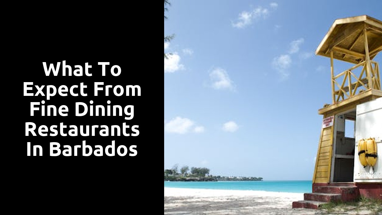 What to Expect from Fine Dining Restaurants in Barbados